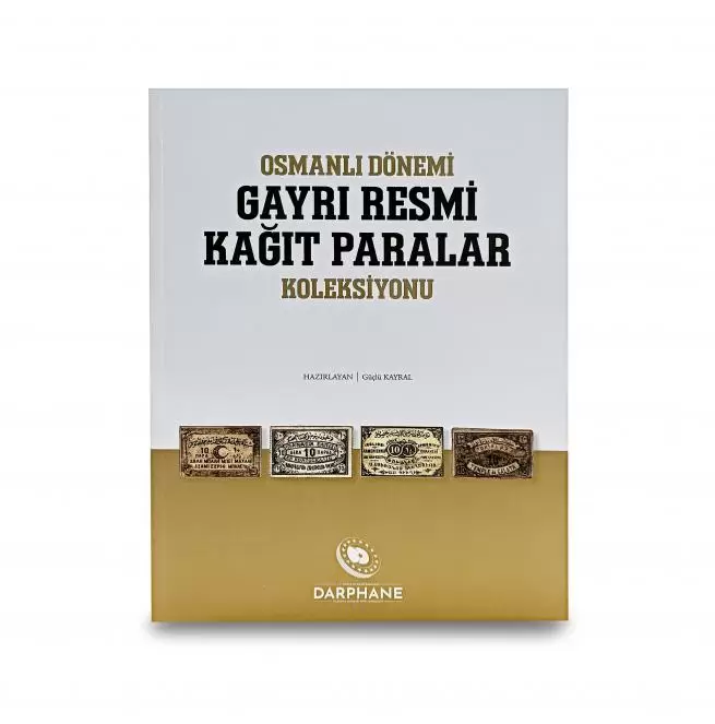 Osmanlı Dönemi Gayri Resmi Kağıt Paralar